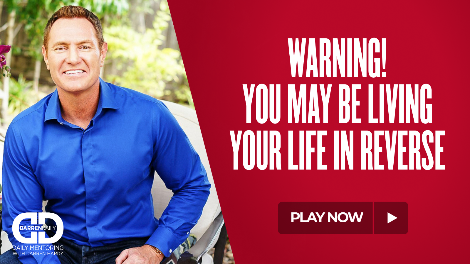 WARNING! You May Be Living Your Life in Reverse