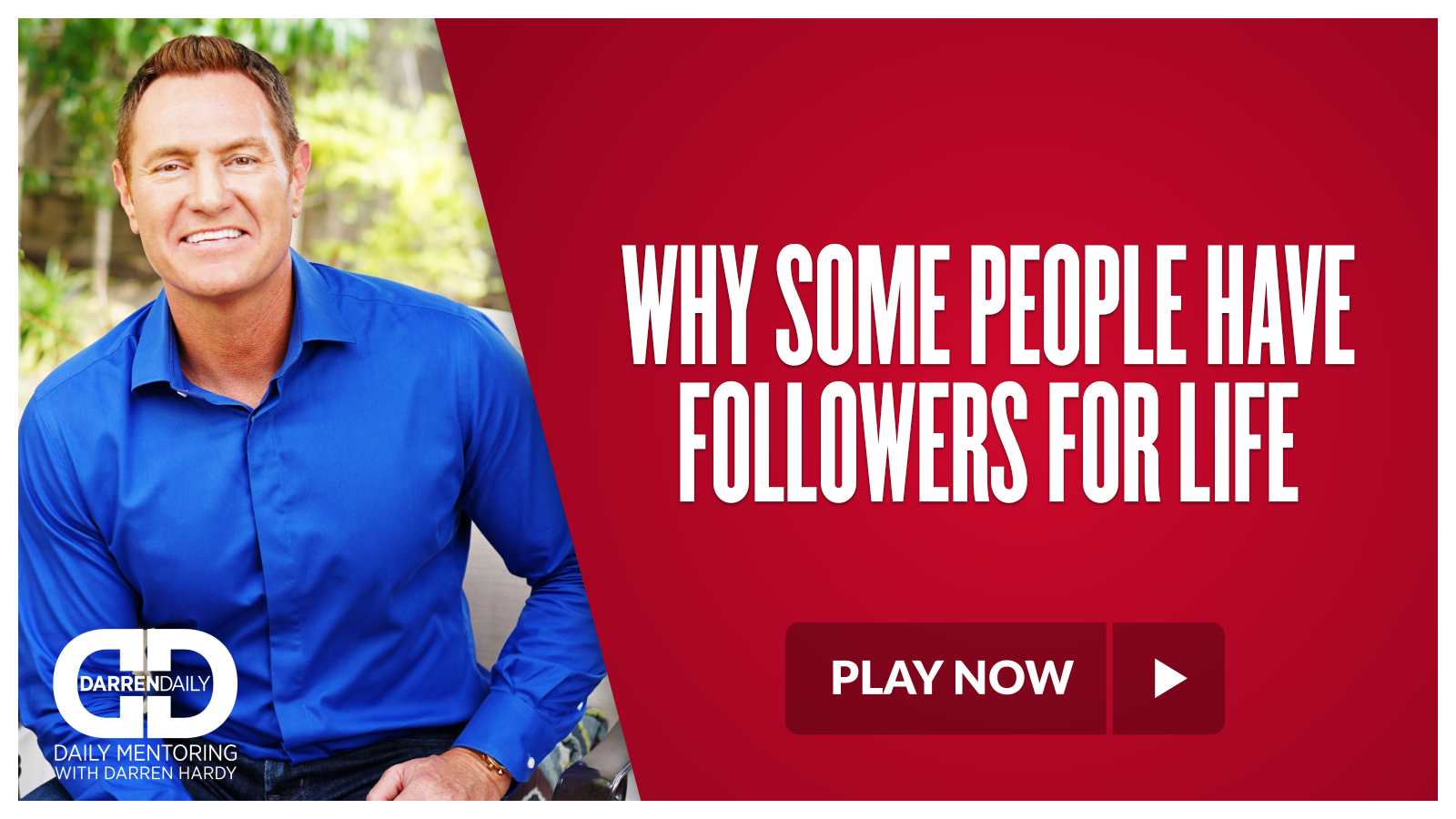 Why Some People Have Followers for Life