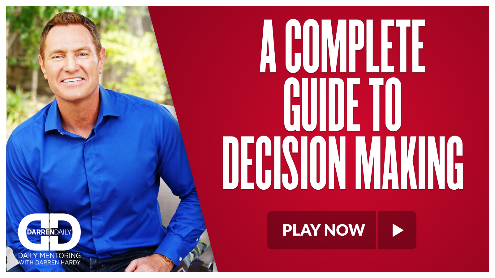 A Complete Guide to Decision Making