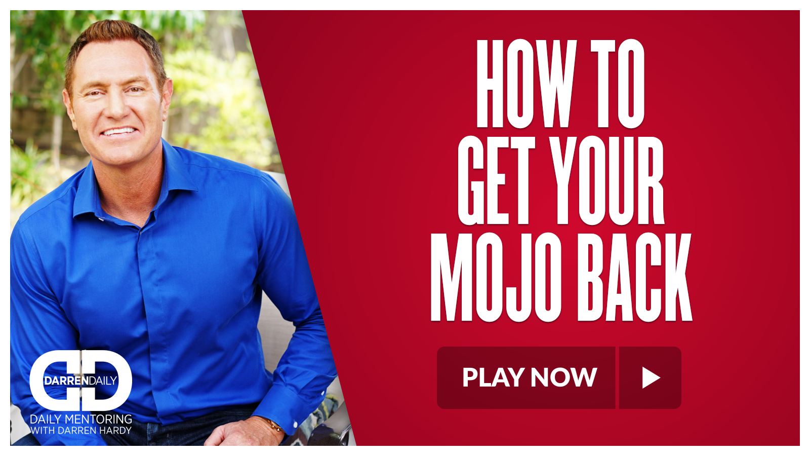 How to Get Your MOJO Back