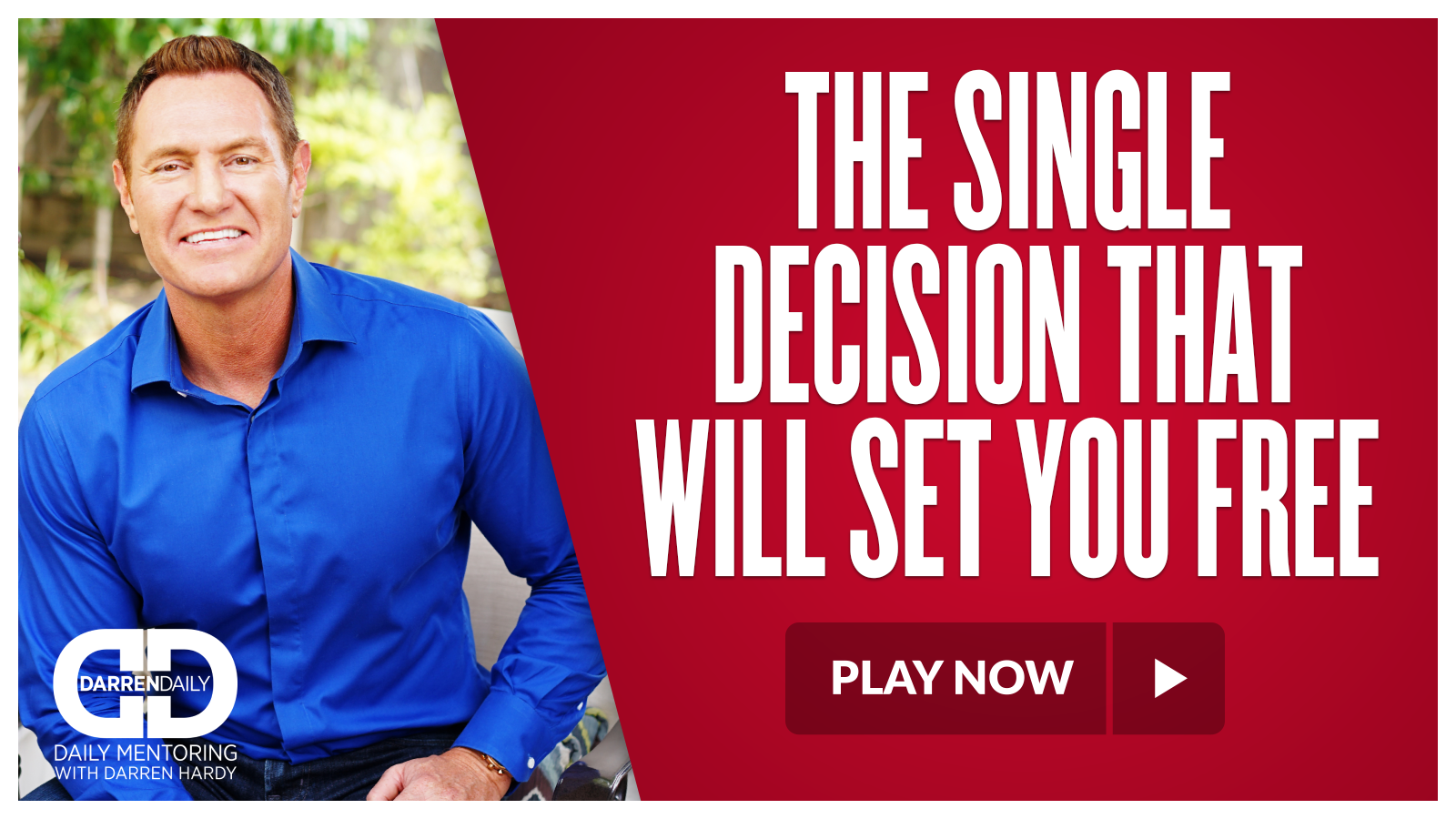 The Single Decision That Will Set You Free