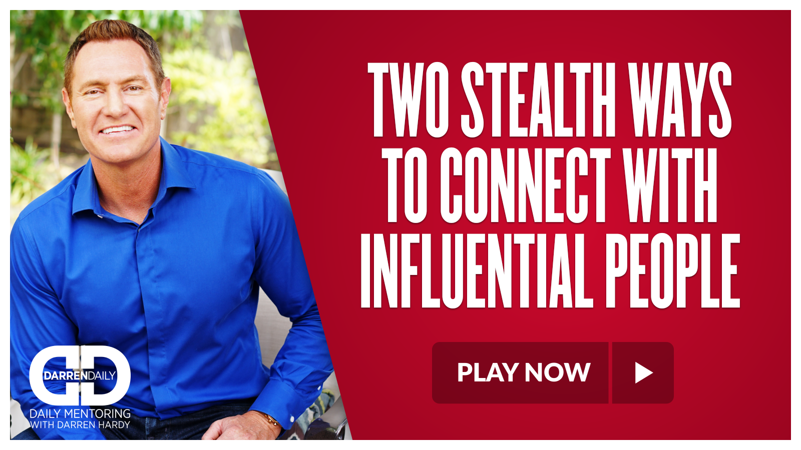 Two Stealth Ways to Connect with Influential People