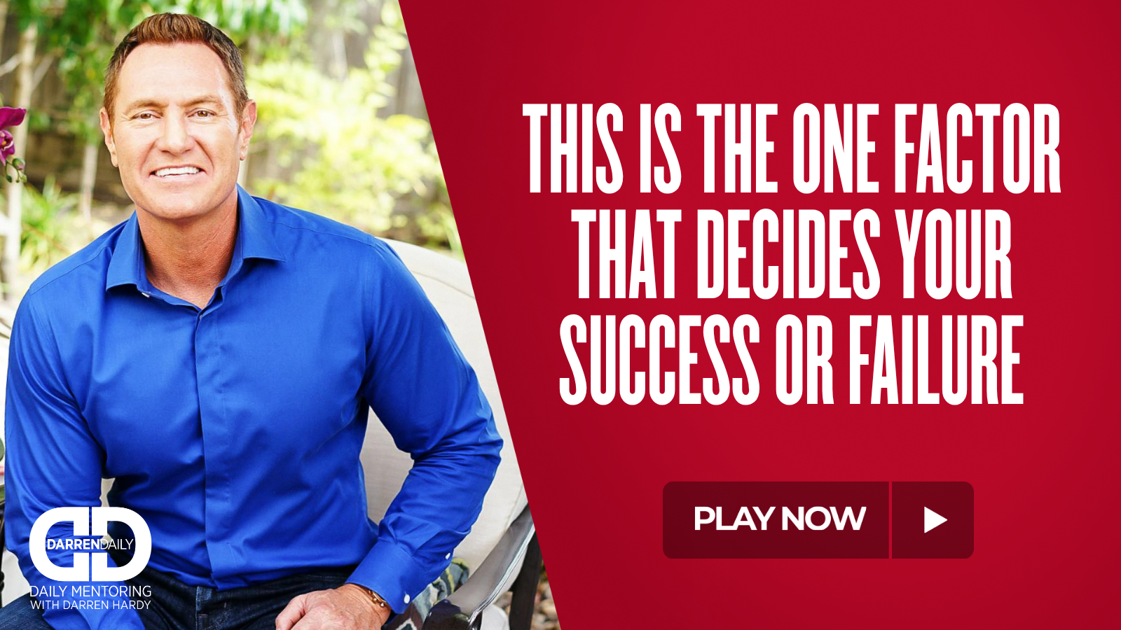 This Is the One Factor That Decides Your Success or Failure